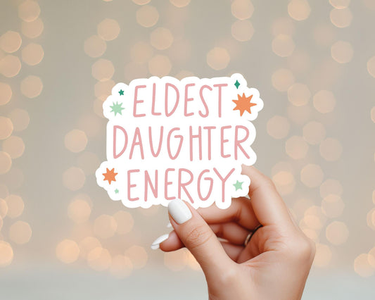 Eldest Daughter Energy Sticker